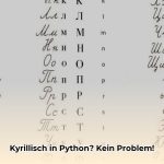 Kyrillische_Zeichen_in_Python_verarbeiten_edited