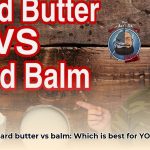beard_butter_vs_balm_edited